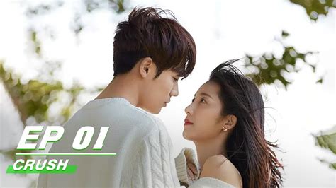 We are always first to release latest episodes of Crush ( . . Crush chinese drama episode 1 eng sub